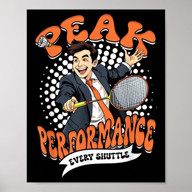 Badminton Spitzenleistung Jeder Federball  Poster (Vorne)