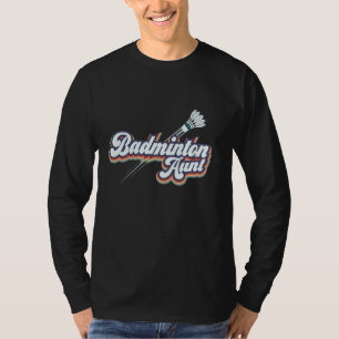 Badminton Tante - Liebe Badminton Aunty T-Shirt