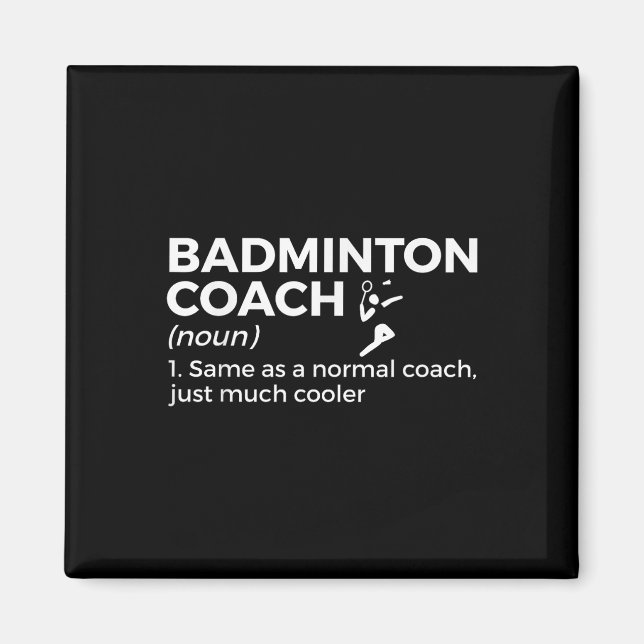 Badminton-Trainer-Definition Lustiger Badminton  Magnet (Vorne)