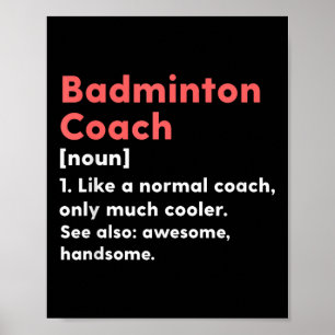 Badminton-Trainer-Definition Lustiges Trainer-Gesc Poster