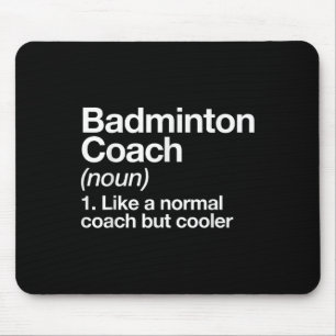 Badminton-Trainer Definition Sport Lustiger Traine Mousepad