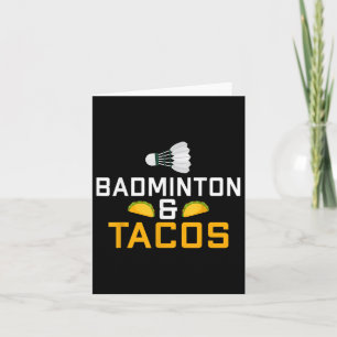 Badminton und Tacos Lover Badminton Karte