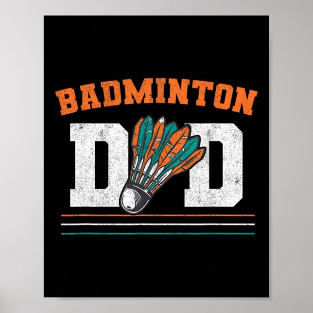 Badminton Vater Shuttle Father Men Badminton Poster (Vorne)