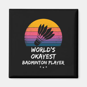 Badminton - Weltgrößter Badminton-Spieler - Spaß Magnet