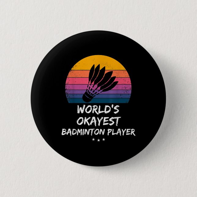 Badminton - Weltweit Okayester Badminton-Spieler - Button (Vorderseite)