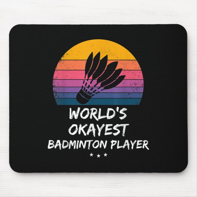 Badminton - Weltweit Okayester Badminton-Spieler - Mousepad (Vorne)
