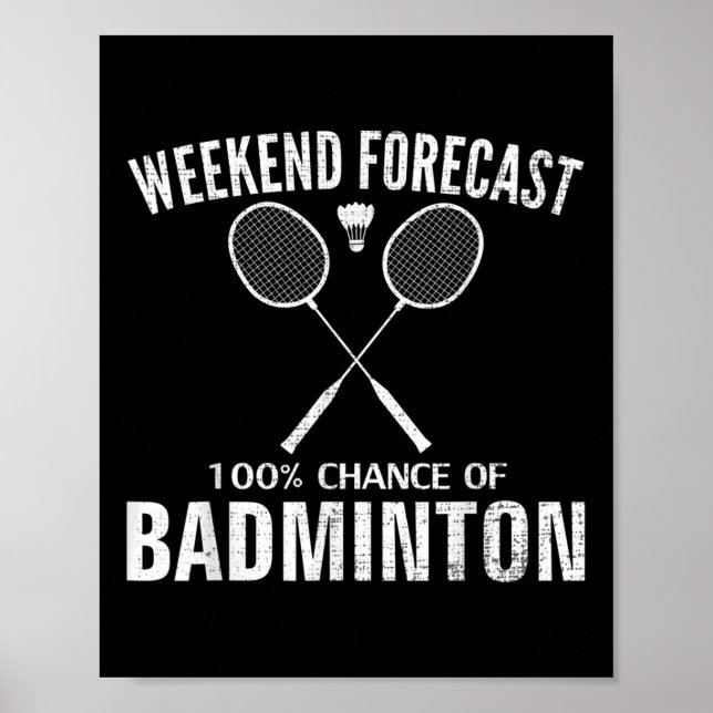 Badminton-Wochenende-Vorhersage Lustiger Badminton Poster (Vorne)