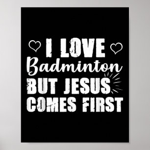 Badmintonliebhaber Jesus kommt zuerst Gott Kirche  Poster