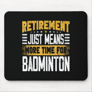 Badmintonspieler Shuttlecock Ruhestand Rentner Mousepad