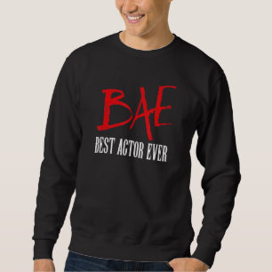 Bae Best Actor je Sweatshirt