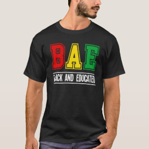 BAE Black and Educated Melanin African Black Histo T-Shirt