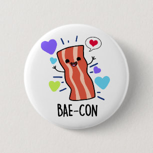 Bae-con Funny Bacon Pun Button