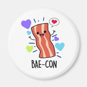 Bae-con Funny Bacon Pun Magnet