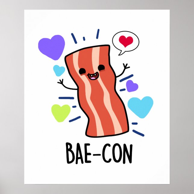 Bae-con Funny Bacon Pun Poster (Vorne)