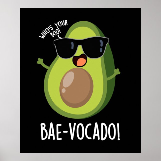 Bae-vocado Funny Avocado Pun Dark BG Poster (Vorne)