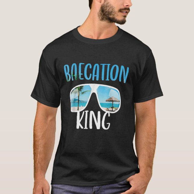 Baecation Designs For Couples Bae King  outfits fo T-Shirt (Vorderseite)