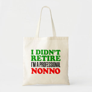 Bag Je ne suis pas à la retraite, je suis un Tote de N