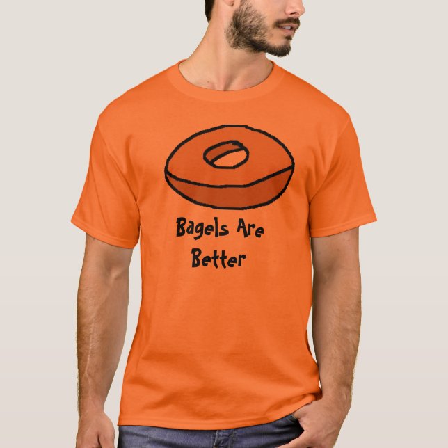 Bagel sind besser T-Shirt (Vorderseite)