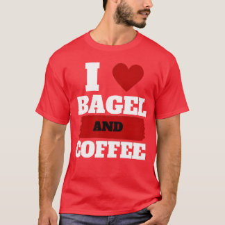 Bagel und Kaffee Kaffee trifft Bagel Zitate Gesche T-Shirt