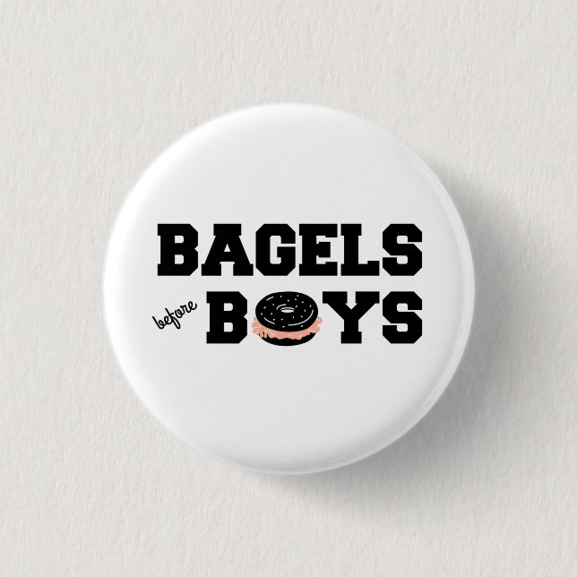 Bagels Before Boys Funny Jewish Deli Button (Vorderseite)
