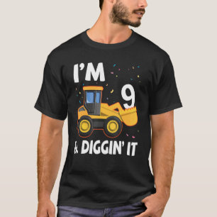 Bagger, ich bin 9 Jahre alt und graben es glücklic T-Shirt