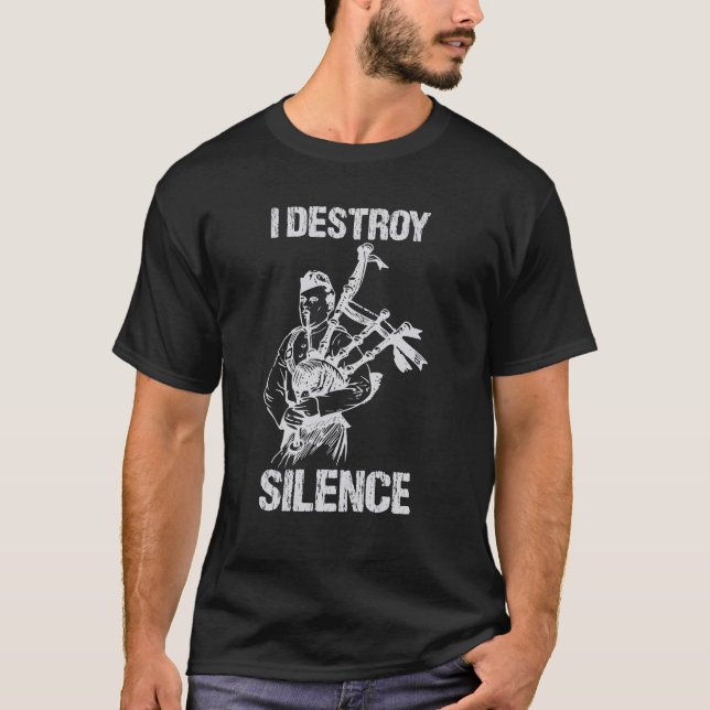 Bagpipe I Destroy Silence BagPiper T-Shirt (Vorderseite)