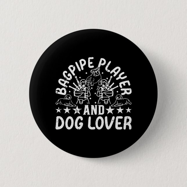 Bagpipe Player and Dog Lover - Bagpiping Downer Button (Vorderseite)