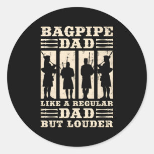 Bagpipe-Vater wie ein regelmäßiger Vater, aber der Runder Aufkleber