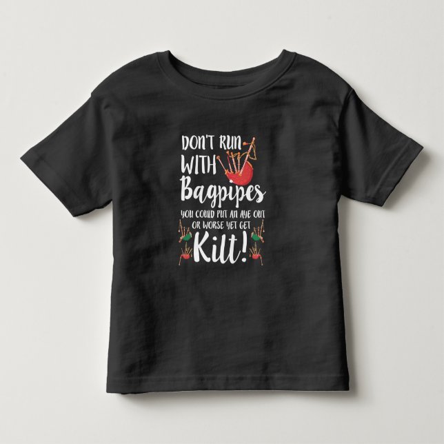 Bagpipe Zitat Kilt Music Scotland Bagpiding Spaß Kleinkind T-shirt (Vorderseite)