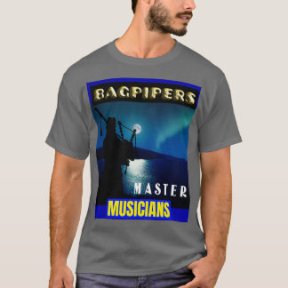 Bagpipers Master Musicians 11 T-Shirt