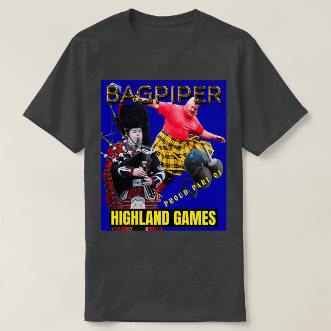 Bagpipers Stolz Teil der Highland-Spiele 1 T-Shirt (Design vorne)