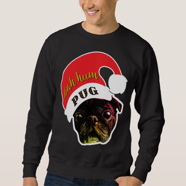 Bah Hum Mops Ugly Christmas Sweater Sweatshirt (Vorderseite)