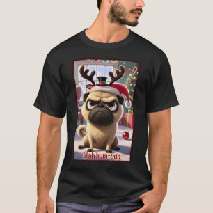 Bah Hum-Pug Weihnachten Mops Grumpy Rentier Wortsp T-Shirt