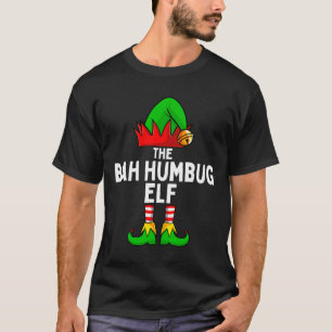 Bah Humbug Elf Matching Familie Weihnachten T-Shirt