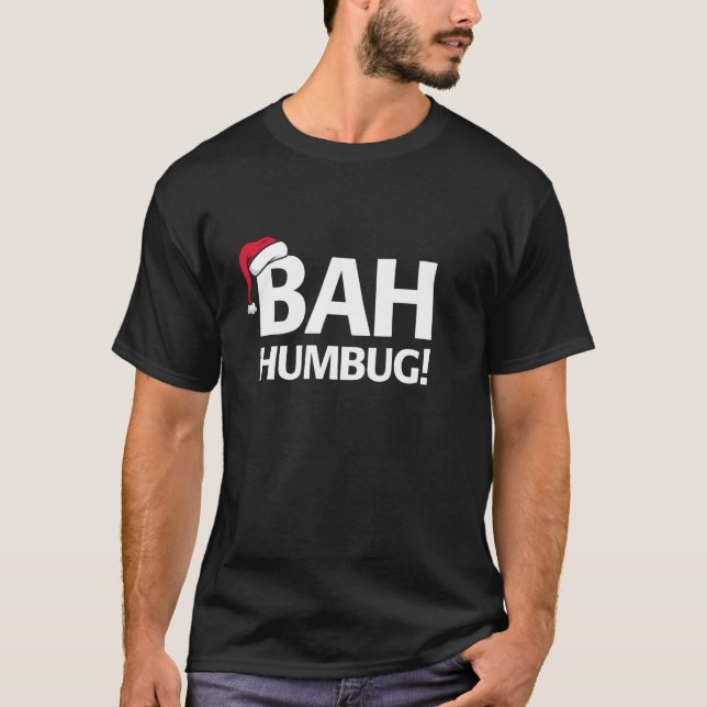 Bah Humbug Funny Weihnachtscrooge T-Shirt (Vorderseite)