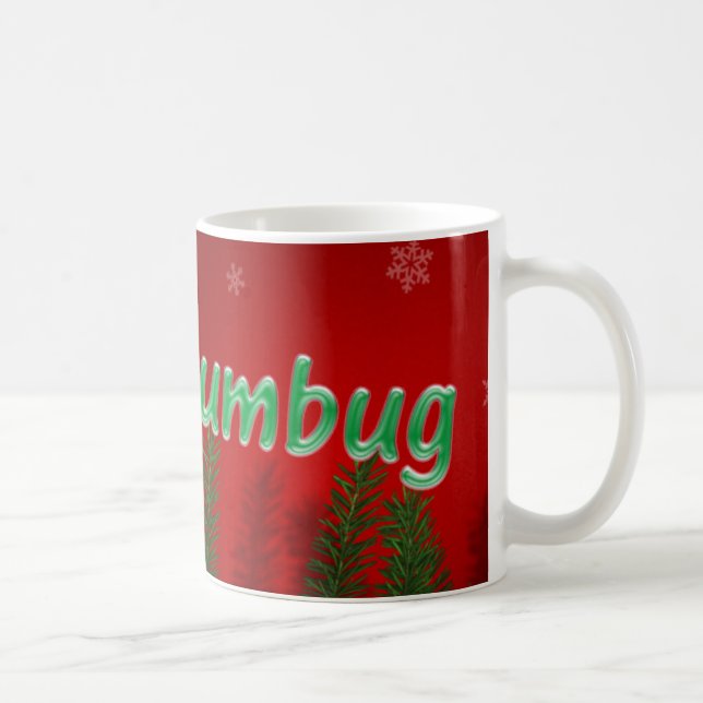 Bah Humbug Kaffeetasse (Rechts)