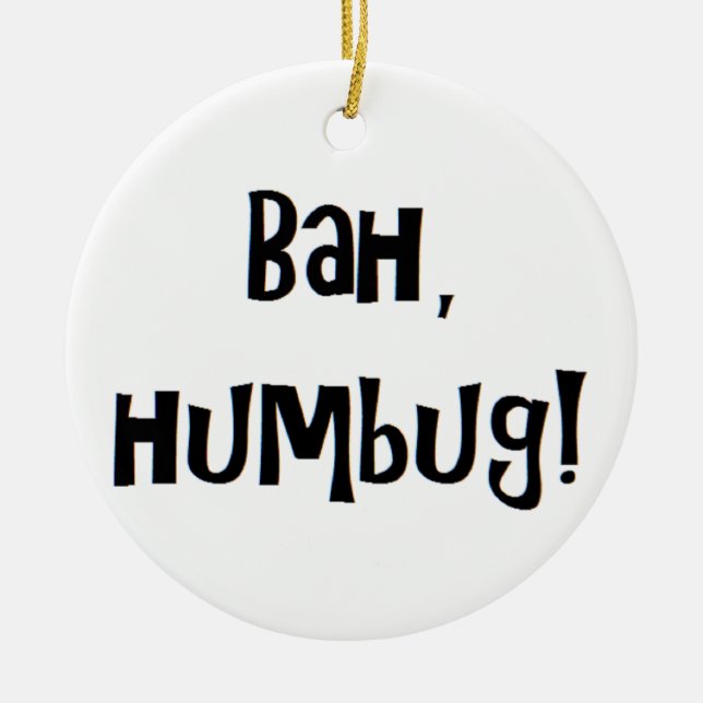 bah humbug keramik ornament (Vorne)