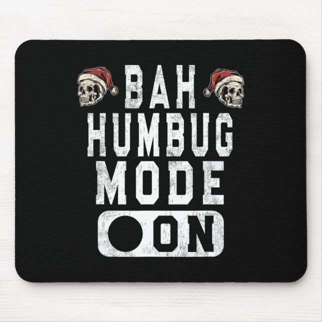 Bah Humbug Mode On - Spaß Weihnachten Grumpy Höhe Mousepad (Vorne)