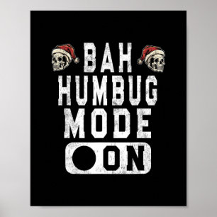 bah humbug mode on - witzige Weihnachtsgrube attit Poster