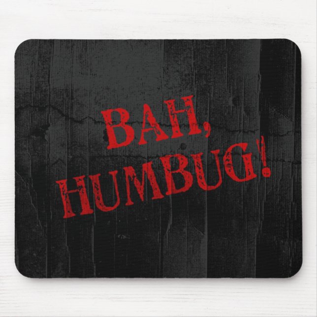 Bah Humbug Mousepad (Vorne)