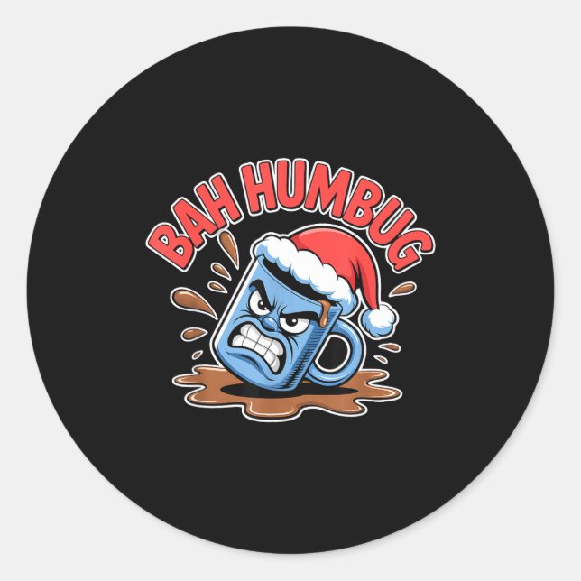 Bah Humbug Santa's Coffee Mug Sarcastic Christmas  Runder Aufkleber (Vorderseite)