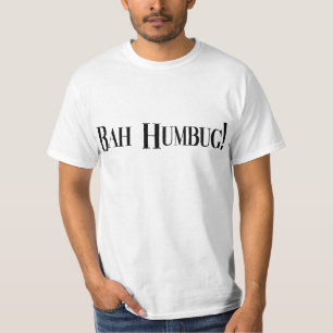 BAH HUMBUG T-Shirt Sweatshirt