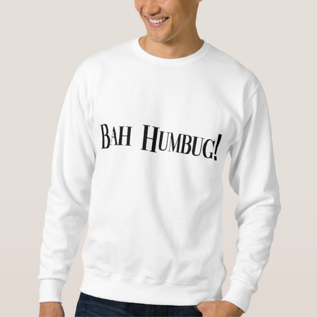 BAH HUMBUG T-Shirt Sweatshirt (Vorderseite)