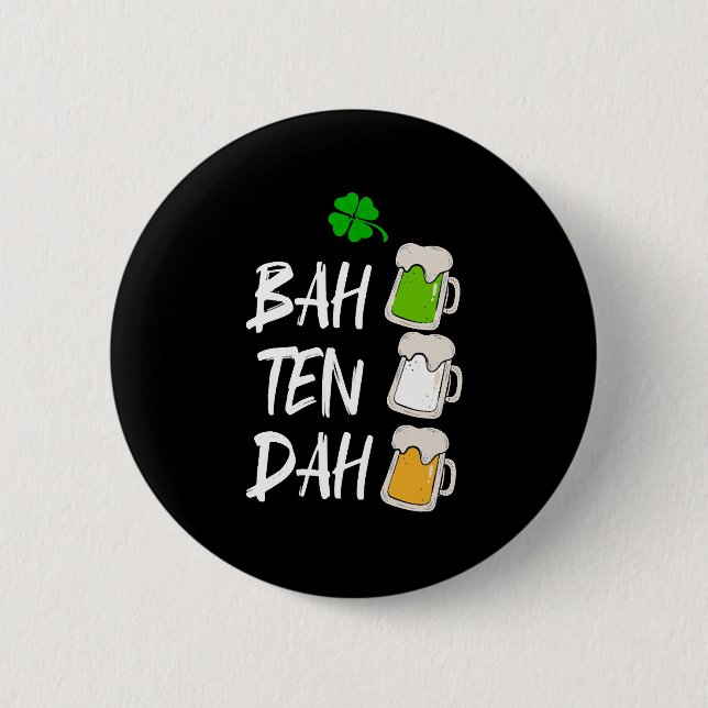 BAH TEN DAH Funny St Patrick's Day Beer Barkeeper Button (Vorderseite)