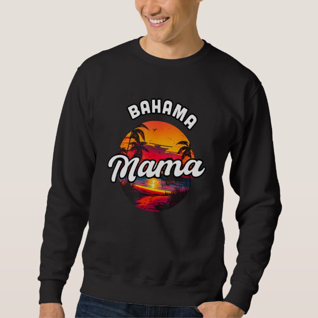Bahama Mama Nassau Sunset Beach Souvenir Vacation  Sweatshirt (Vorderseite)