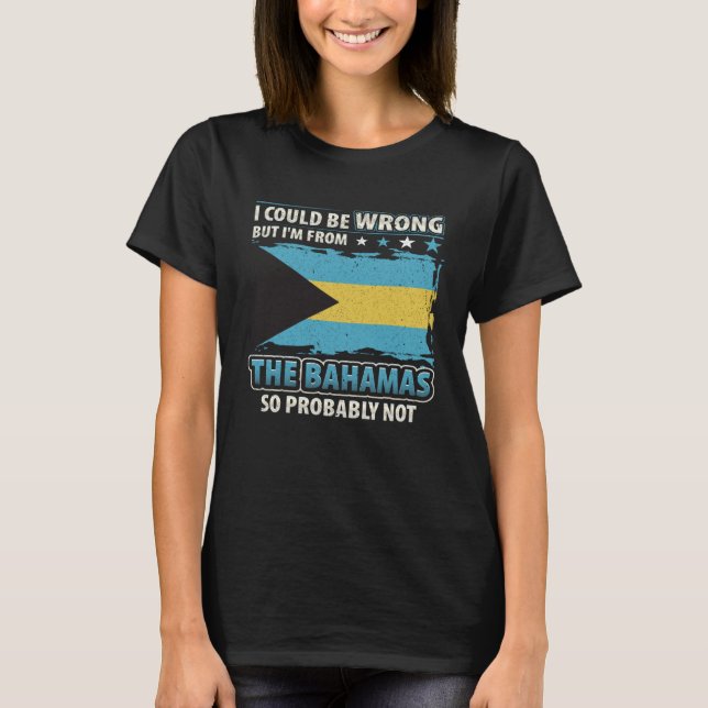 Bahamas Always Right  Bahama Flag T-Shirt (Vorderseite)