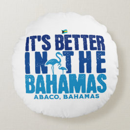 Bahamas Souvenir Geschenk : Abaco Bahamas Es ist b Rundes Kissen