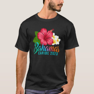 Bahamas Vacation Caribe Tropischer Hibiskus Blume T-Shirt