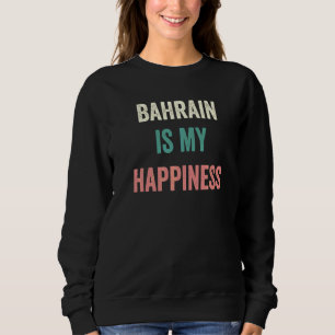Bahrain ist mein Glück Sweatshirt
