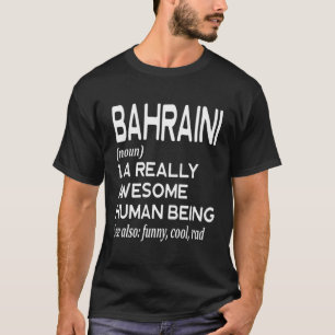 Bahraini Definition: Manama Al Muharraq Ar Rifa D T-Shirt